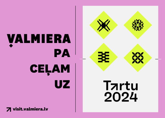 Valmieras pa ceļam uz Tartu 2024