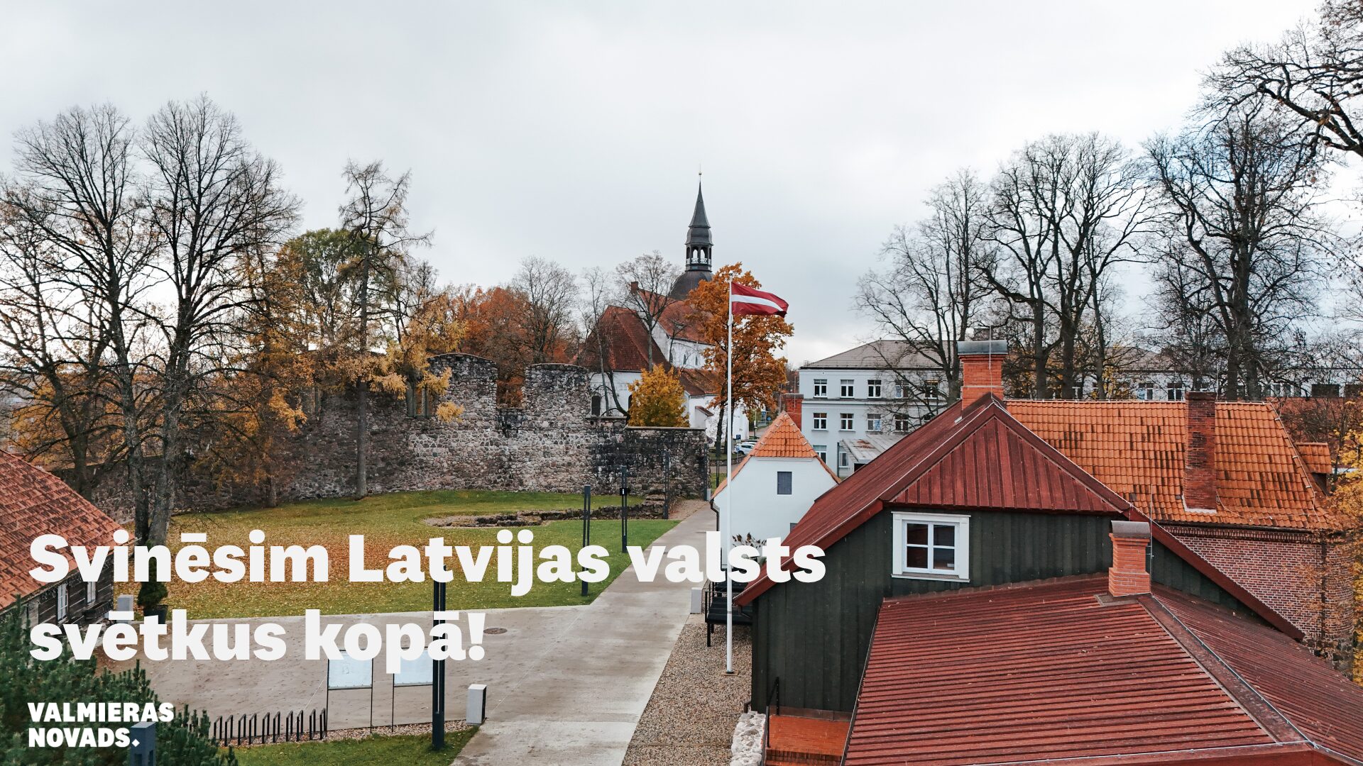 Latvijas valsts svētki Valmieras novadā - Visit Valmiera